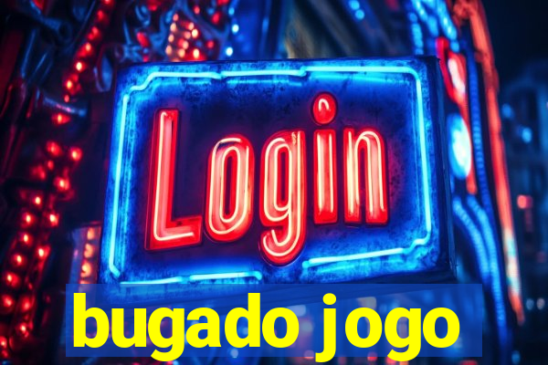 bugado jogo